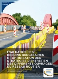 Évaluation des besoins budgétaires et optimisation des stratégies d'entretien des différents ouvrages du réseau routier