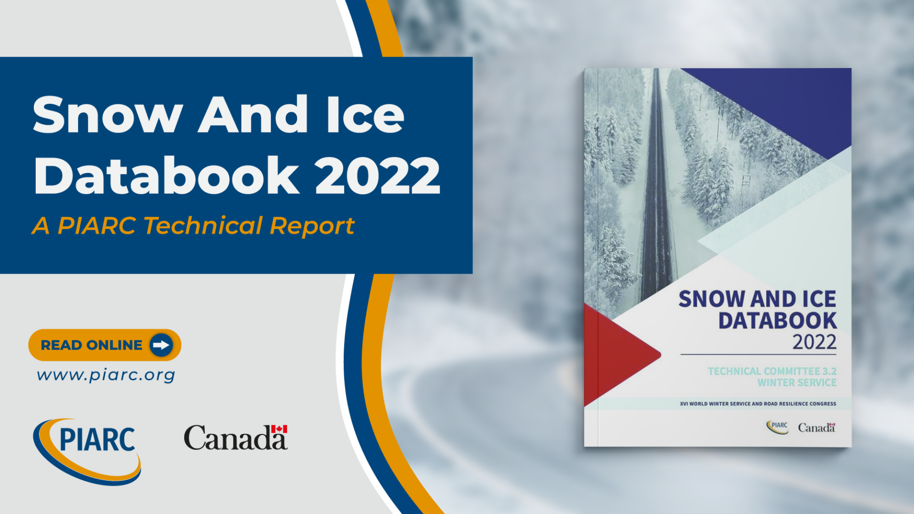 The new
edition of PIARC’s Snow and Ice Databook is now available! Download it to get
the latest data on winter road service management!