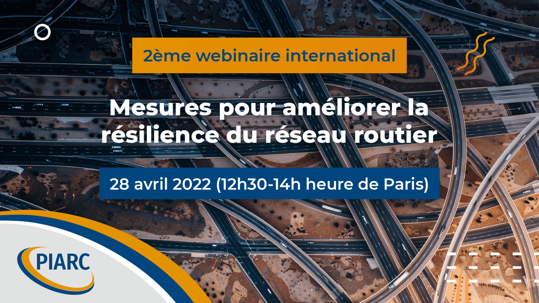 Rejoignez-nous et participez au webinaire international de PIARC "Mesures pour améliorer la résilience du réseau routier"