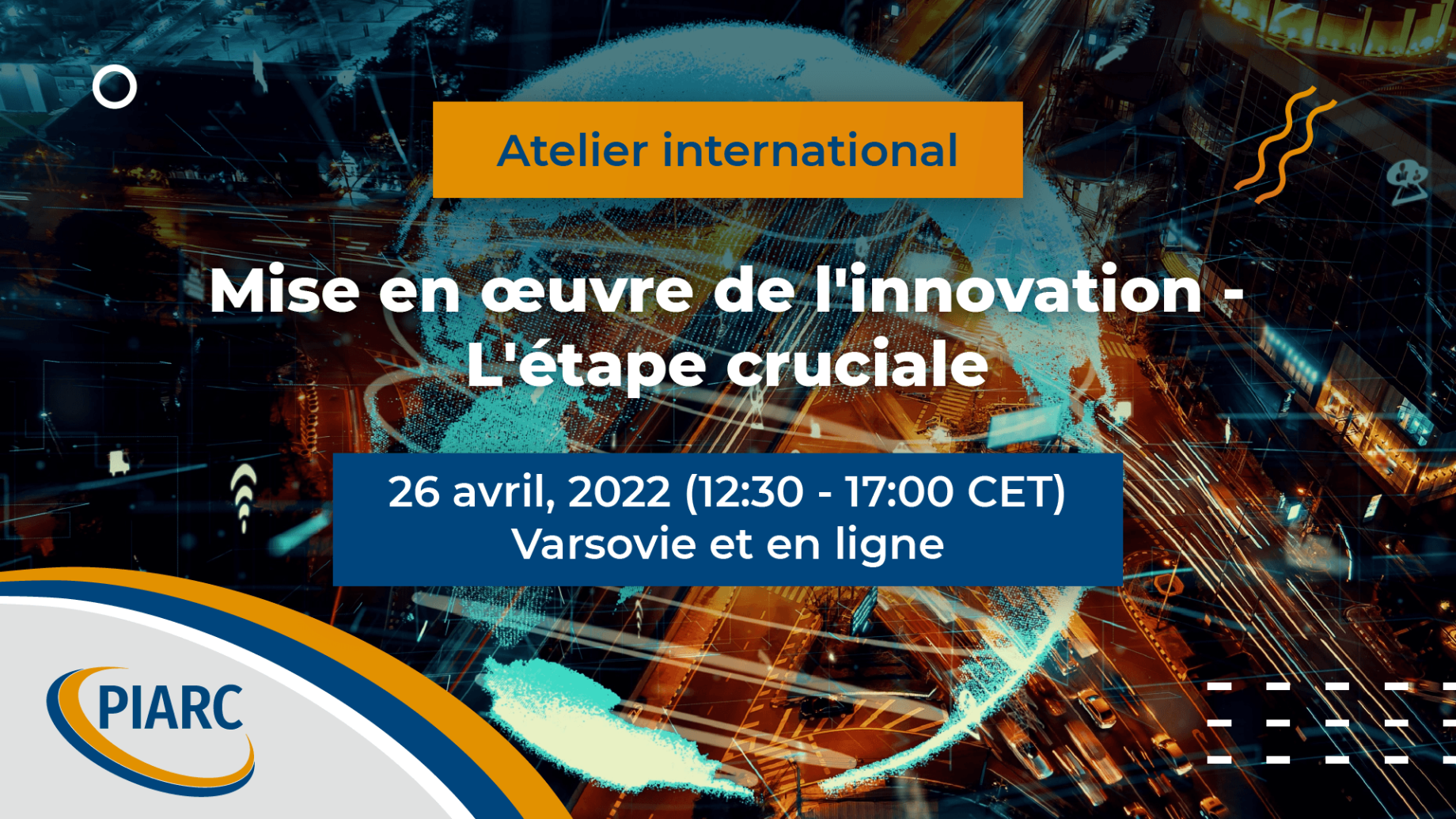 Dépêchez-vous de vous inscrire à l'atelier international "Mettre en œuvre l'innovation - l'étape critique"