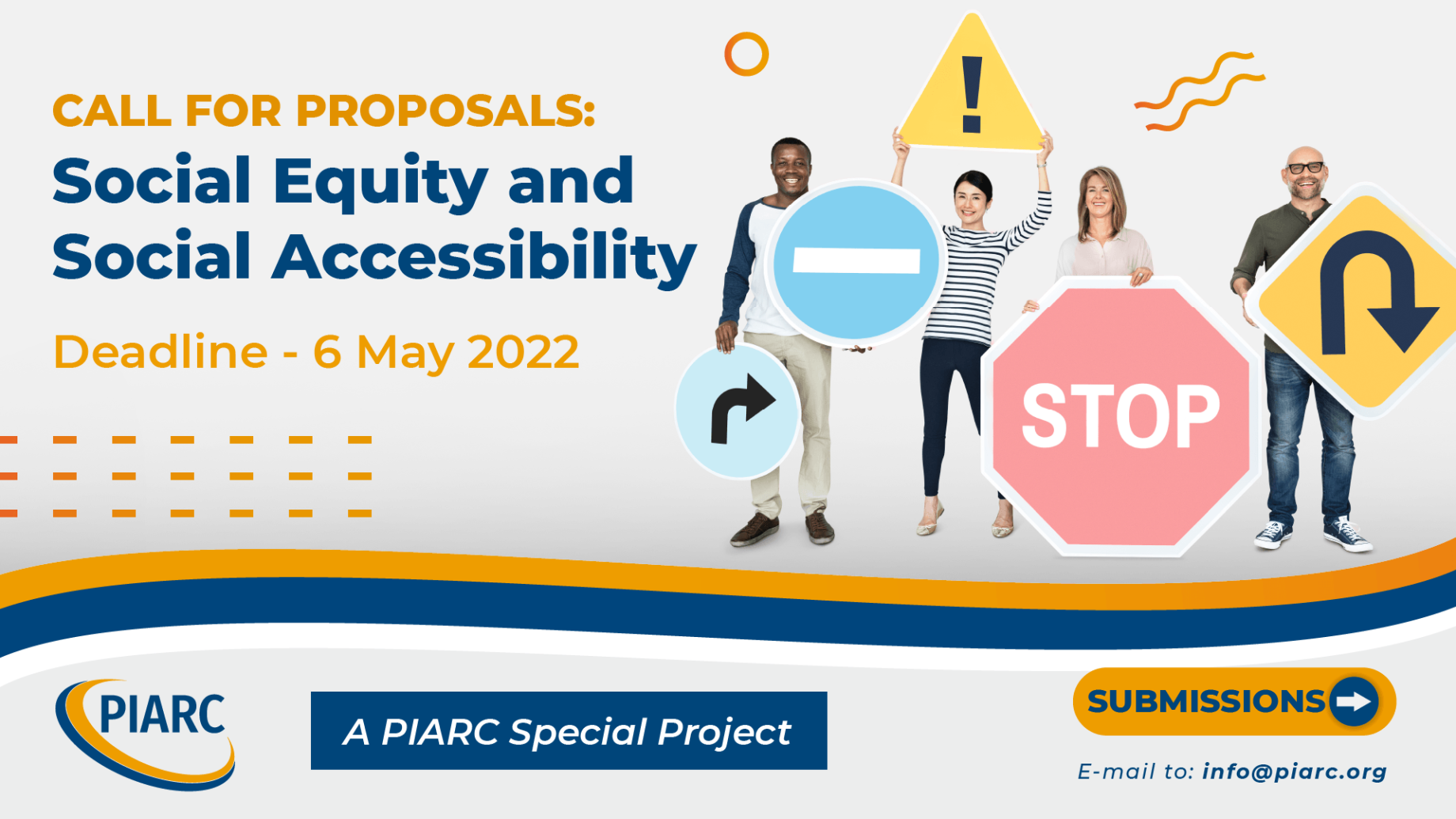 New Call for Proposals to conduct the “Social
equity and social accessibility” PIARC Special Project!