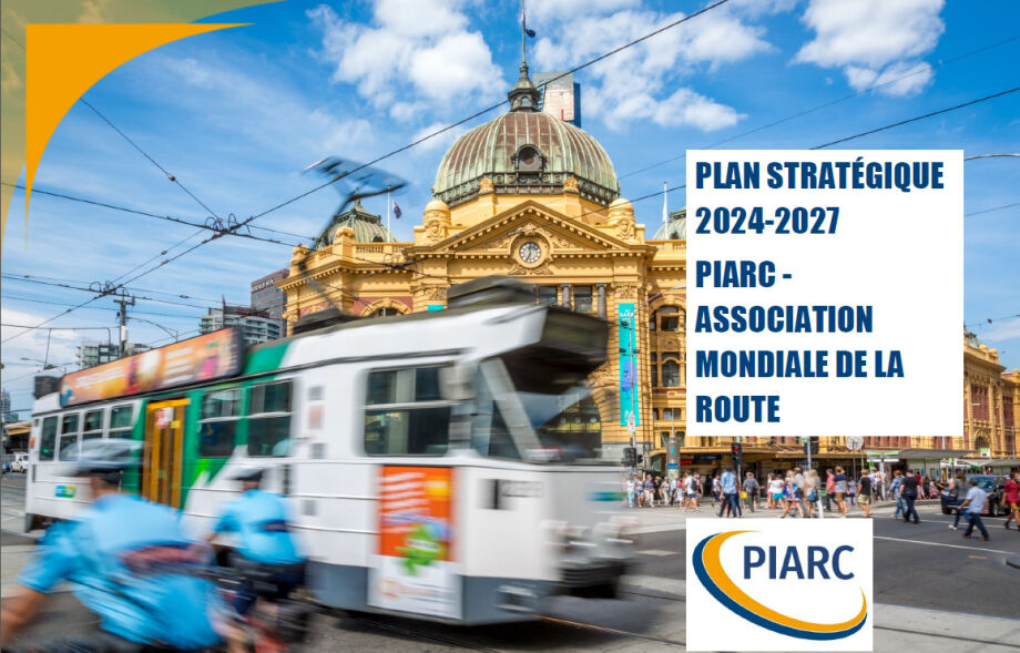 Plan stratégique 2024-2027 - PIARC (Association mondiale de la Route)
