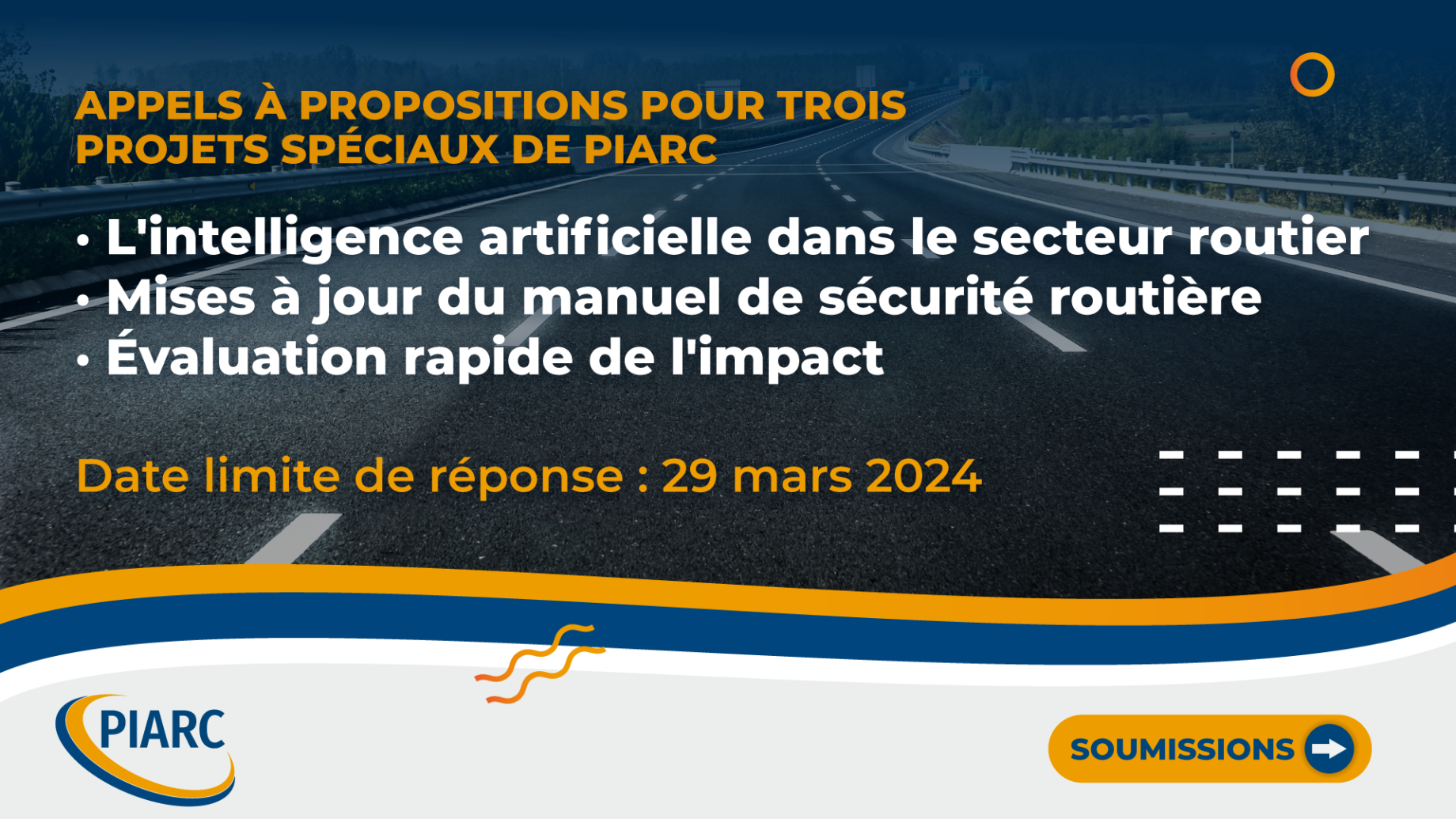 Projets spéciaux PIARC : Appels à propositions ouverts !