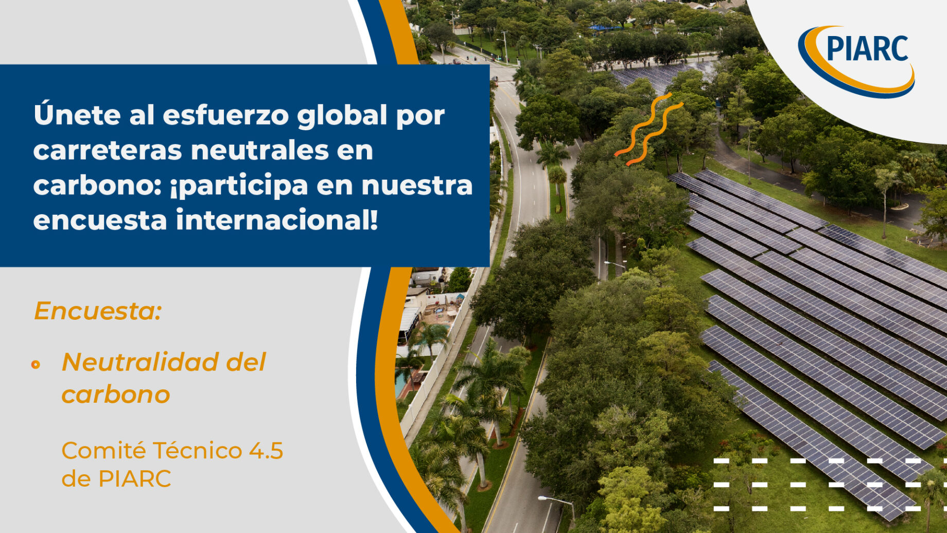 Únase al esfuerzo global por carreteras neutras en carbono: ¡participe en nuestra encuesta internacional!