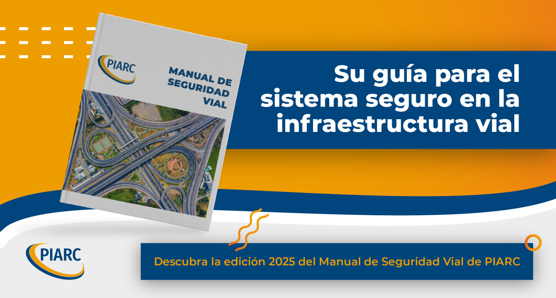 Hacia carreteras más seguras: Descubra la nueva edición del Manual de Seguridad Vial de PIARC