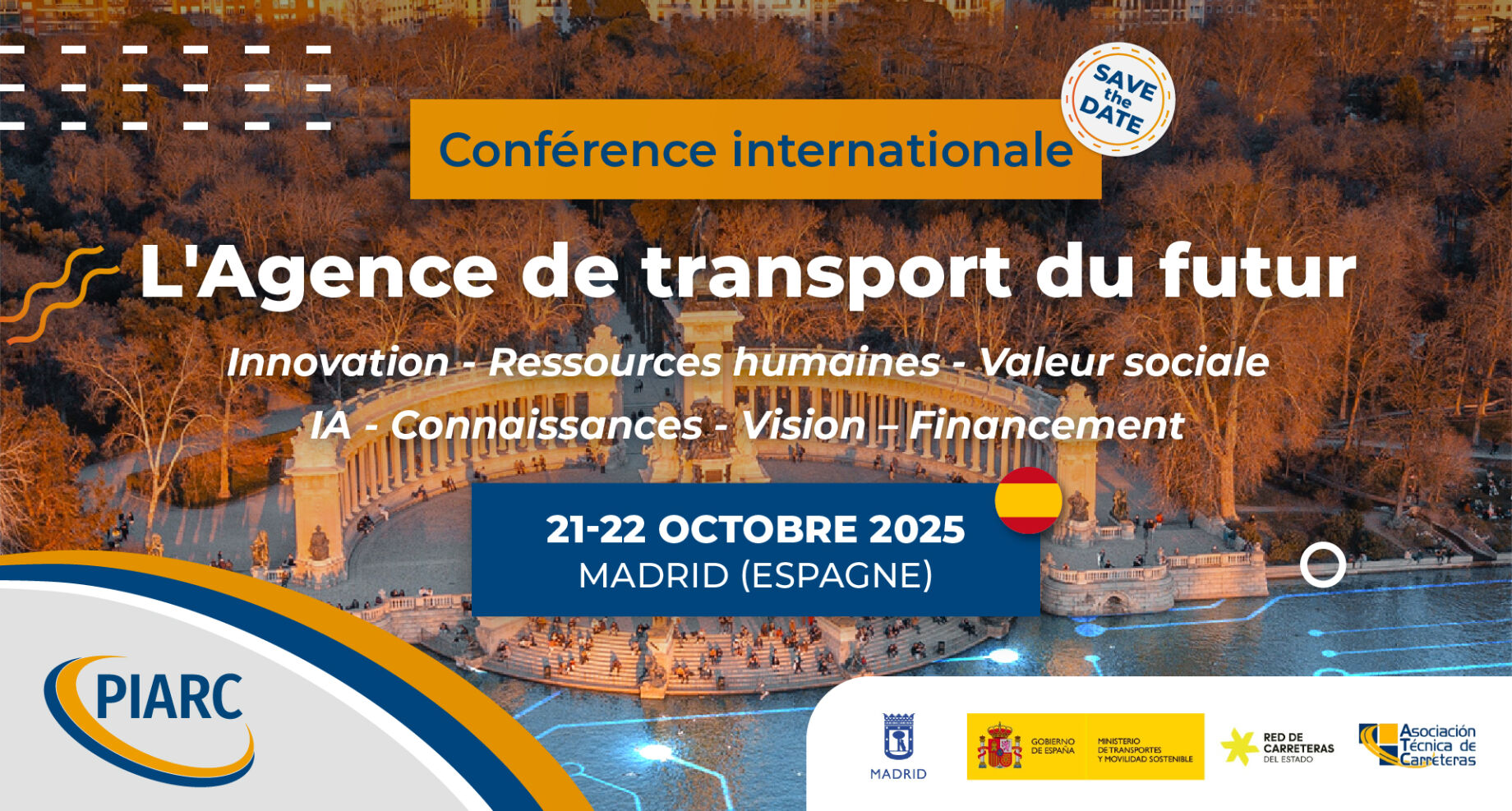 Rejoignez-nous pour la Conférence internationale « Agence de transport
du futur » pour échanger de l’information et définir la vision de la
nouvelle administration de transport