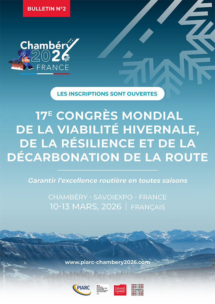 Bulletin 2 du 17e Congrès mondial de la Viabilité hivernale, de la Résilience et de la Décarbonation de la Route - Chambéry (France), mars 2026