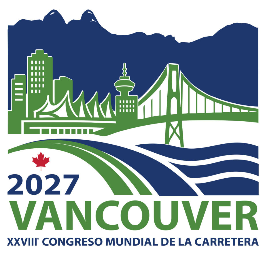 XXVIIIº Congreso Mundial de la Carretera, Vancouver 2023 - PIARC (Asociación Mundial de la Carretera)