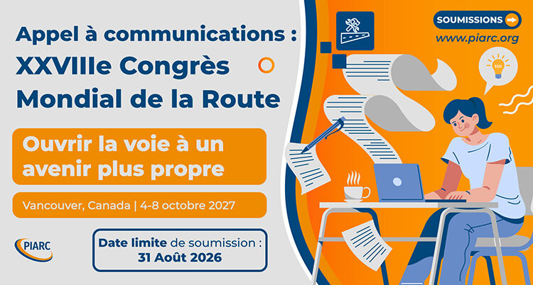 L'appel à communications du XXVIIIe Congrès mondial de la route – Vancouver 2027 est désormais ouvert