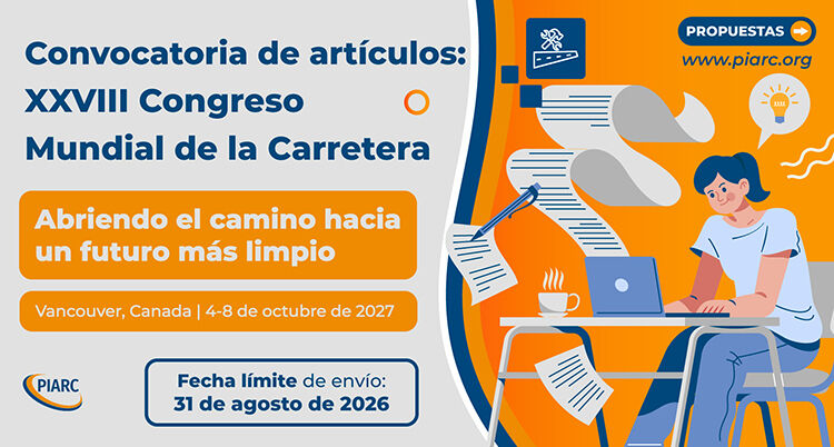 La convocatoria de comunicaciones del XXVIIIº Congreso de la Carretera - Vancouver 2027 ya está abierto