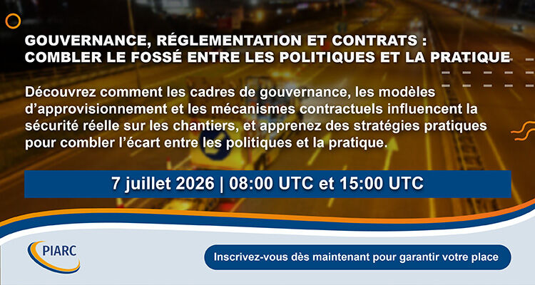 Sécurité et gestion des chantiers : deuxième session PIARC ouverte aux inscriptions !