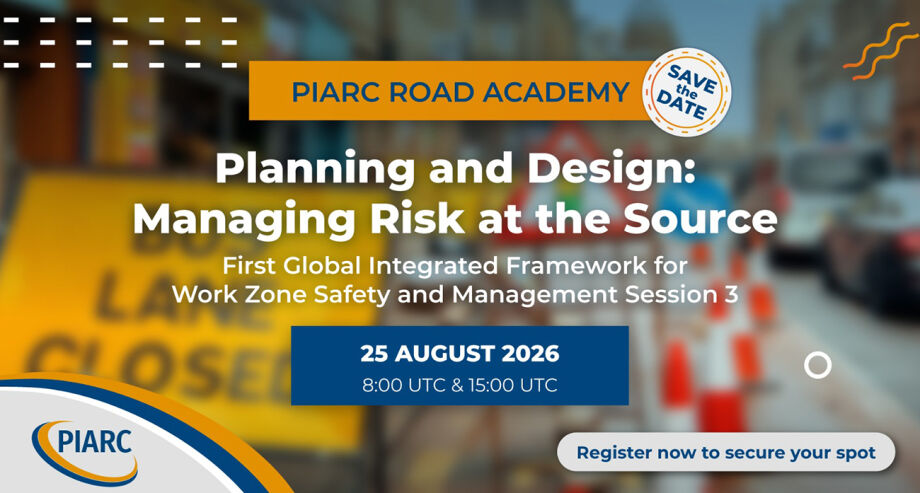 Work Zones Safety and Management: PIARC third session is open for registration!