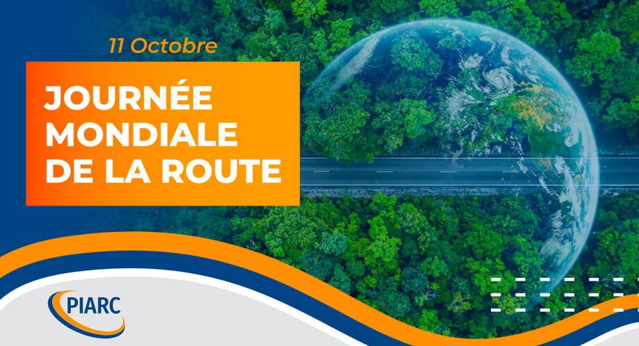 PIARC célèbre la Journée mondiale de la route le 11 octobre