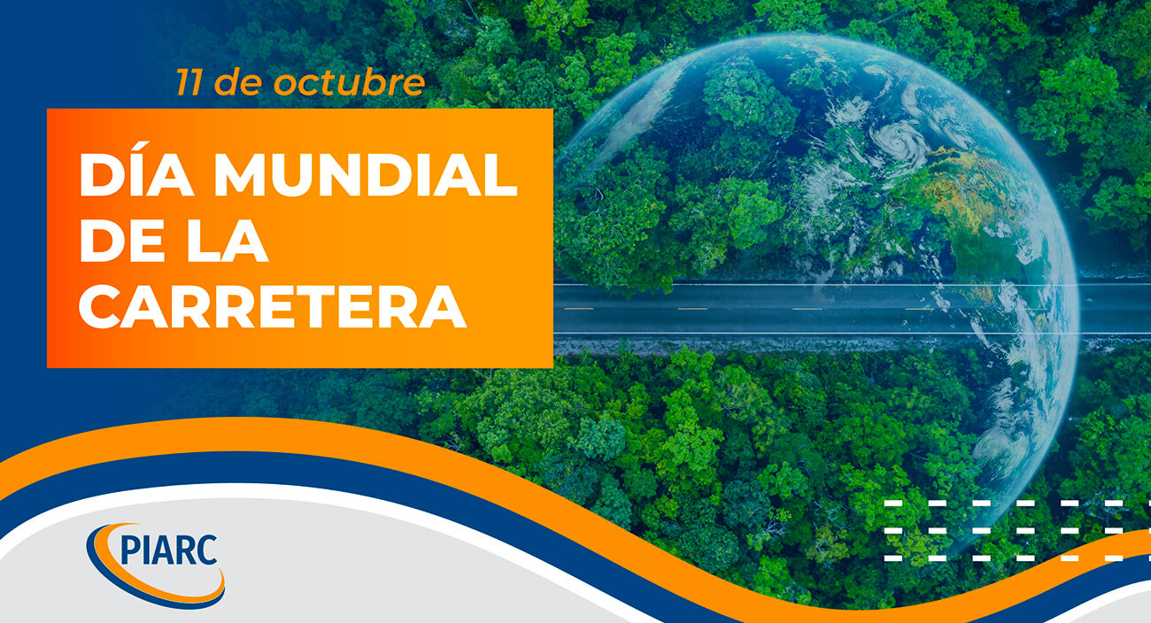 PIARC celebra el Día Mundial de la Carretera el 11 de octubre
