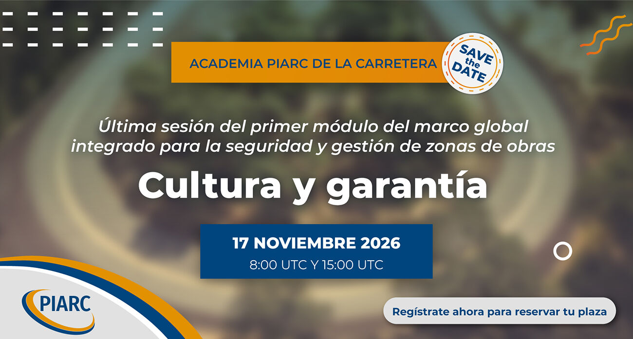 La Academia PIARC de la Carretera concluye su curso «Seguridad y gestión de obras en carreteras» con una última sesión dedicada a la cultura y la garantía.