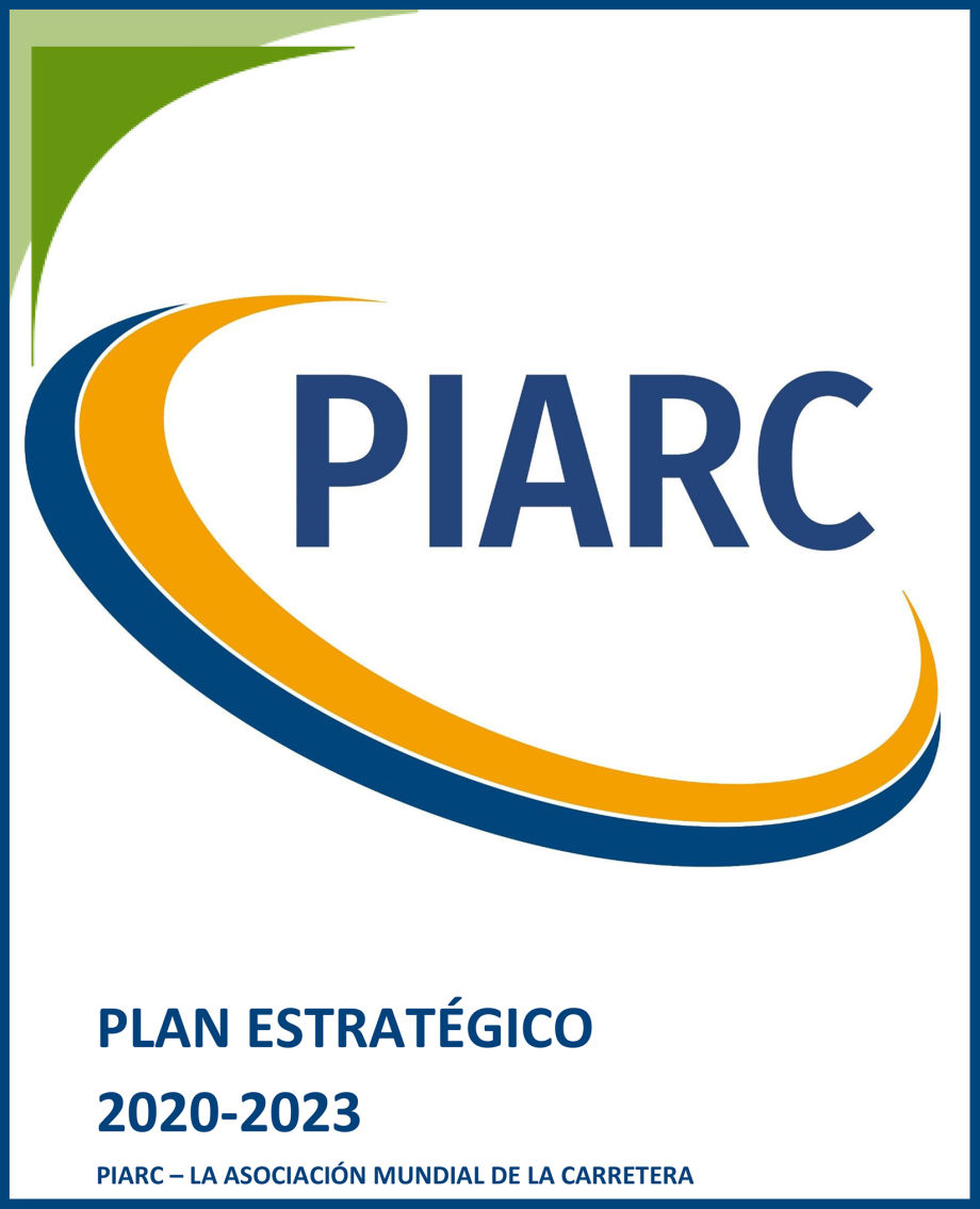 Plan Estratégico 2020-2023 - PIARC (Asociacion Mundial de la Carretera)