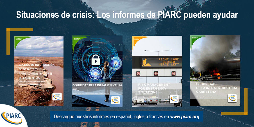 Situaciones de crisis: los informes de PIARC pueden ser útiles