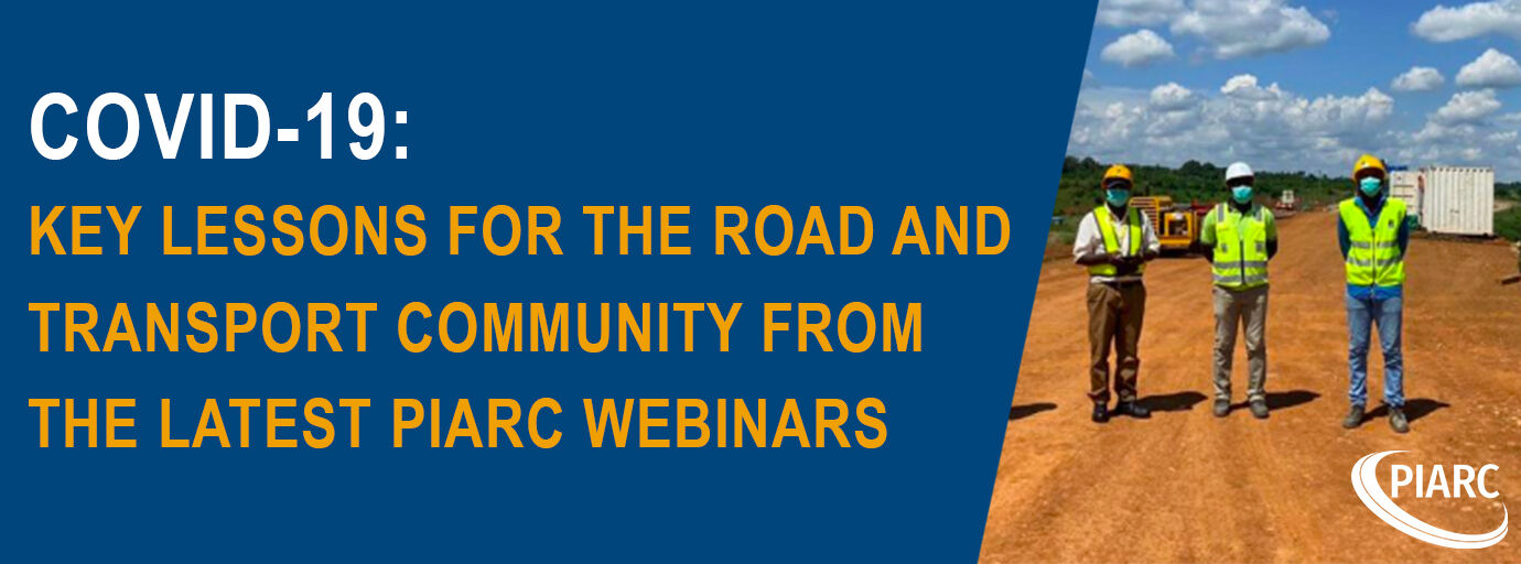 COVID-19: Key Lessons for the Road and Transport Community from the latest PIARC Webinars