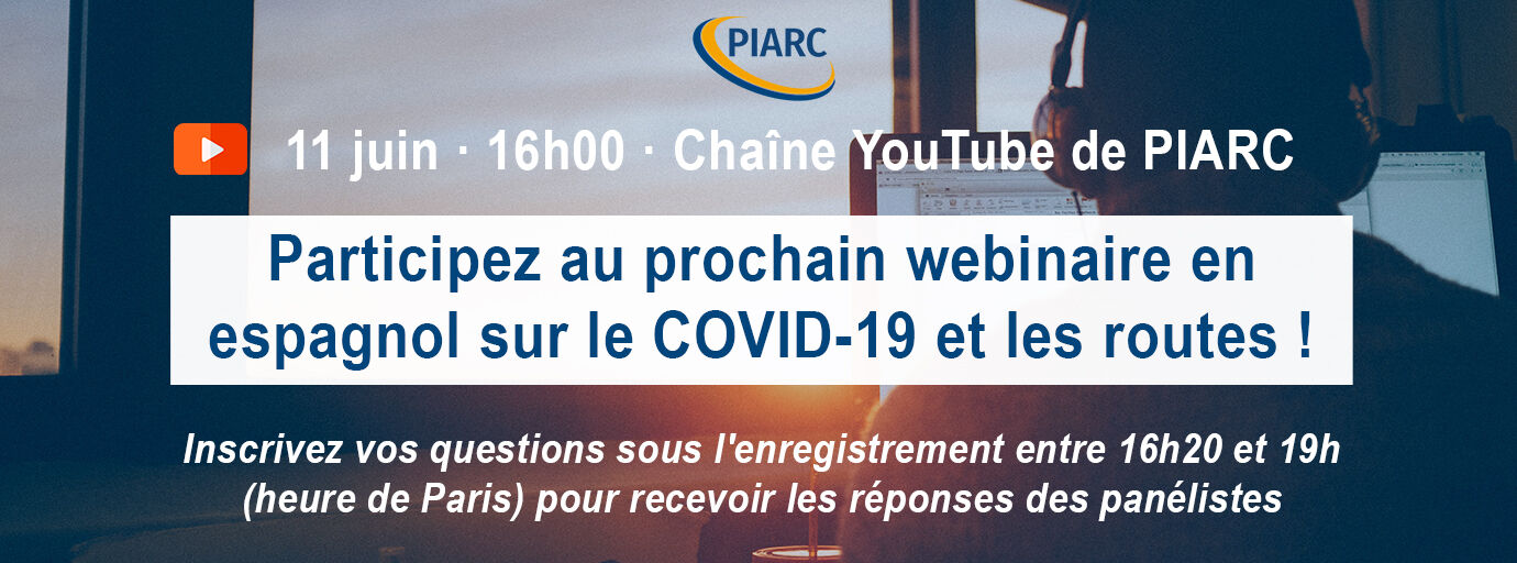 Participez au prochain webinaire en espagnol sur COVID-19 et les routes !