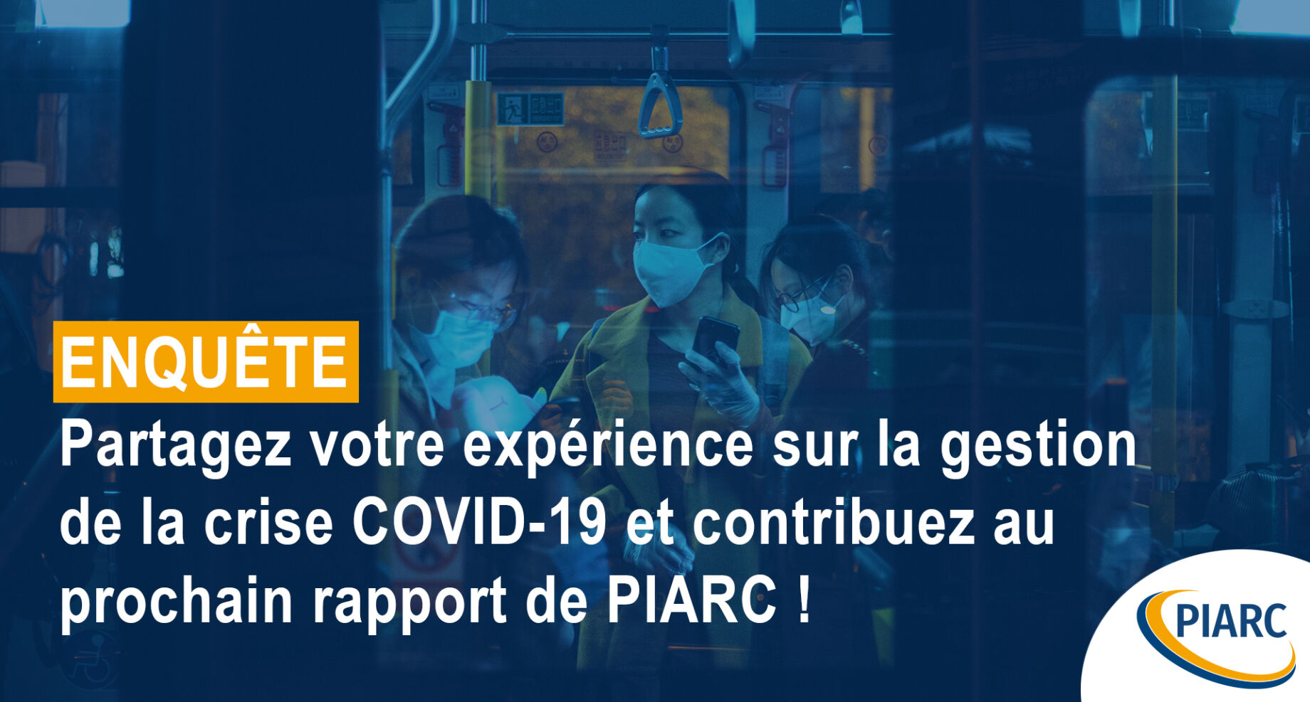 Crise COVID-19 - Partagez votre expérience avec PIARC !