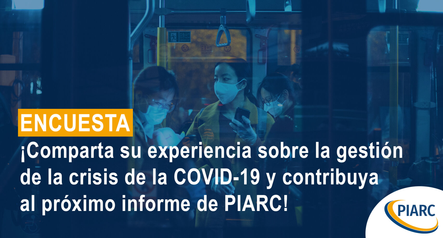 Crisis COVID-19 - ¡Comparta su experiencia con PIARC!