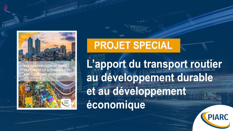 Quel est l’apport du transport routier au développement durable et au développement économique ? Découvrez-le grâce au nouveau rapport de PIARC