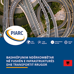 BASHKËPUNIM NDËRKOMBËTAR NË FUSHËN E INFRASTRUKTURËS DHE TRANSPORTIT RRUGOR - PIARC Presentation Leaflet 2020