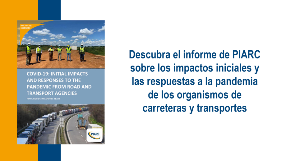 COVID-19: Descubra el informe de PIARC sobre los impactos iniciales y las respuestas a la pandemia de los organismos de carreteras y transportes