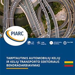 Kelių ir kelių transporto sektoriaus tarptautinis
bendradarbiavimas - PIARC Presentation Leaflet 2020