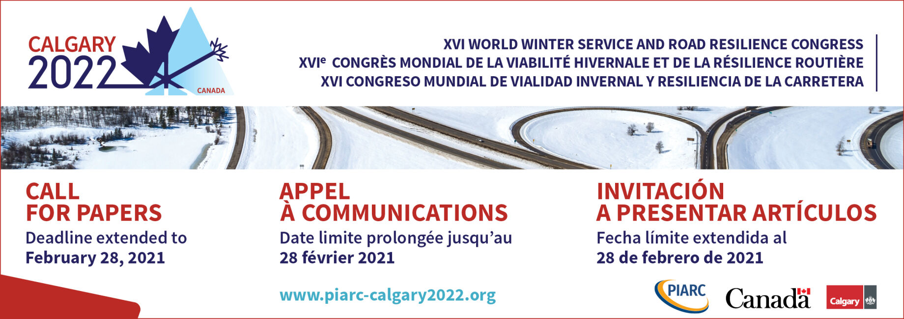 ¡El XVI Congreso Mundial de Vialidad Invernal y Resiliencia de la
Carretera pasa al formato virtual! El plazo de la invitación a presentar
artículos se amplía hasta el 28 de febrero de 2021