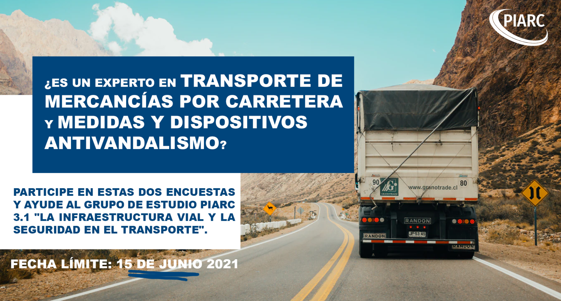 Participe en estas dos encuestas y ayude al Grupo de Estudio 3.1 de PIARC "La Infraestructura Vial y la Seguridad en el Transporte".