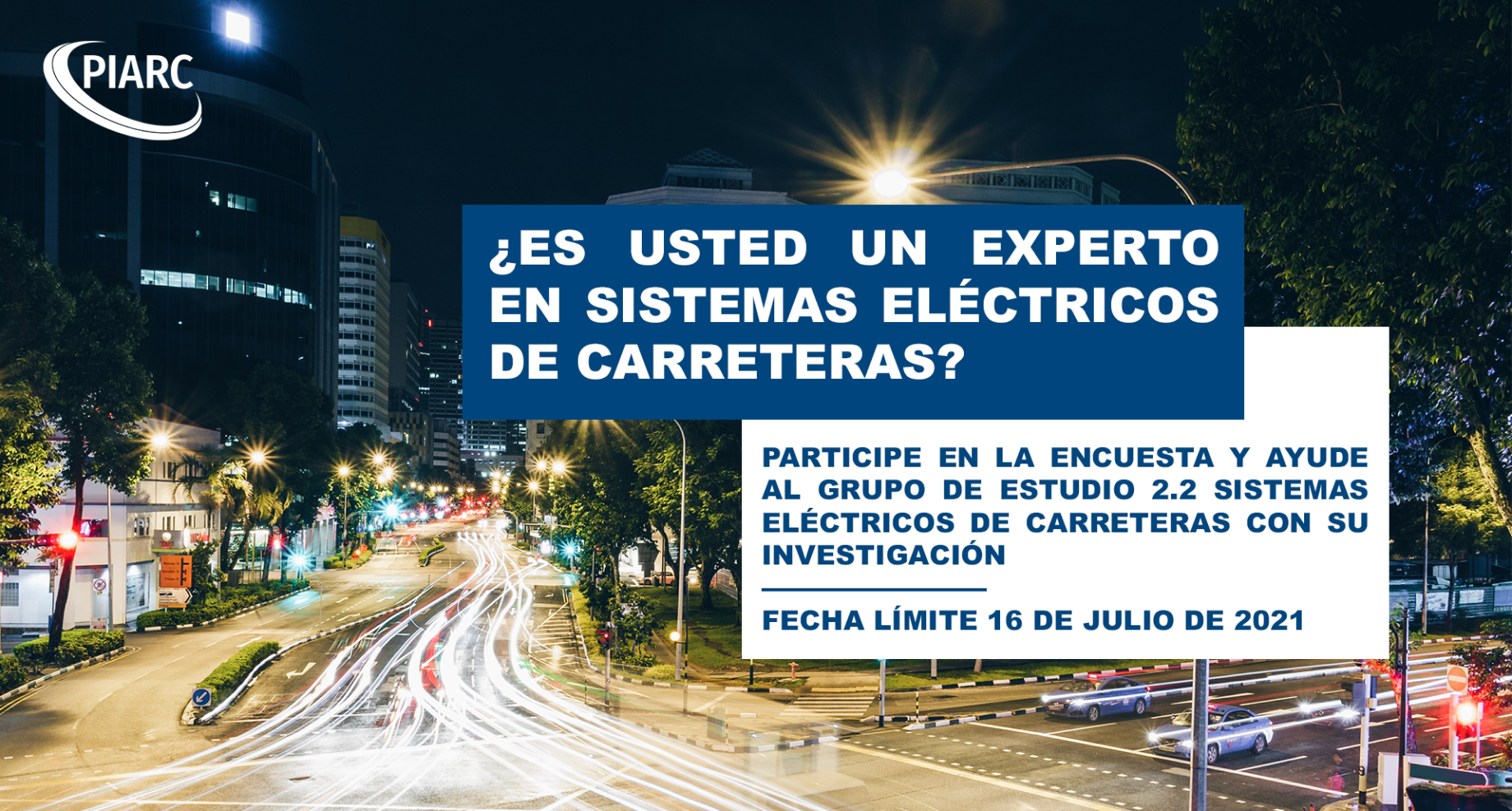 Comparta sus conocimientos sobre los Sistemas eléctricos de carreteras y ayude al Grupo de estudio 2.2 completando esta breve encuesta