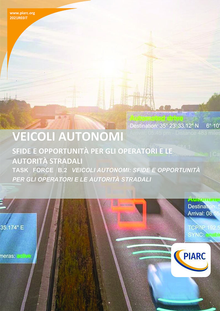 Veicoli Autonomi - Sfide e Opportunita per gli Operatori e le Autorita Stradali - PIARC Rapporto