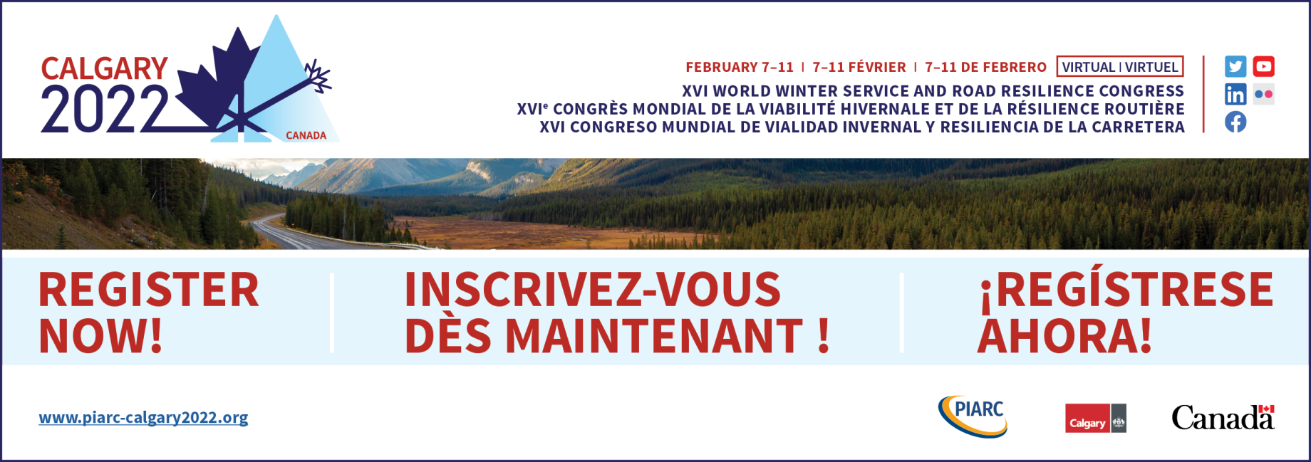 ¡Las inscripciones están abiertas! Reserva ahora y participa
virtualmente en el XVI Congreso Mundial de Vialidad Invernal y Resiliencia de la Carretera