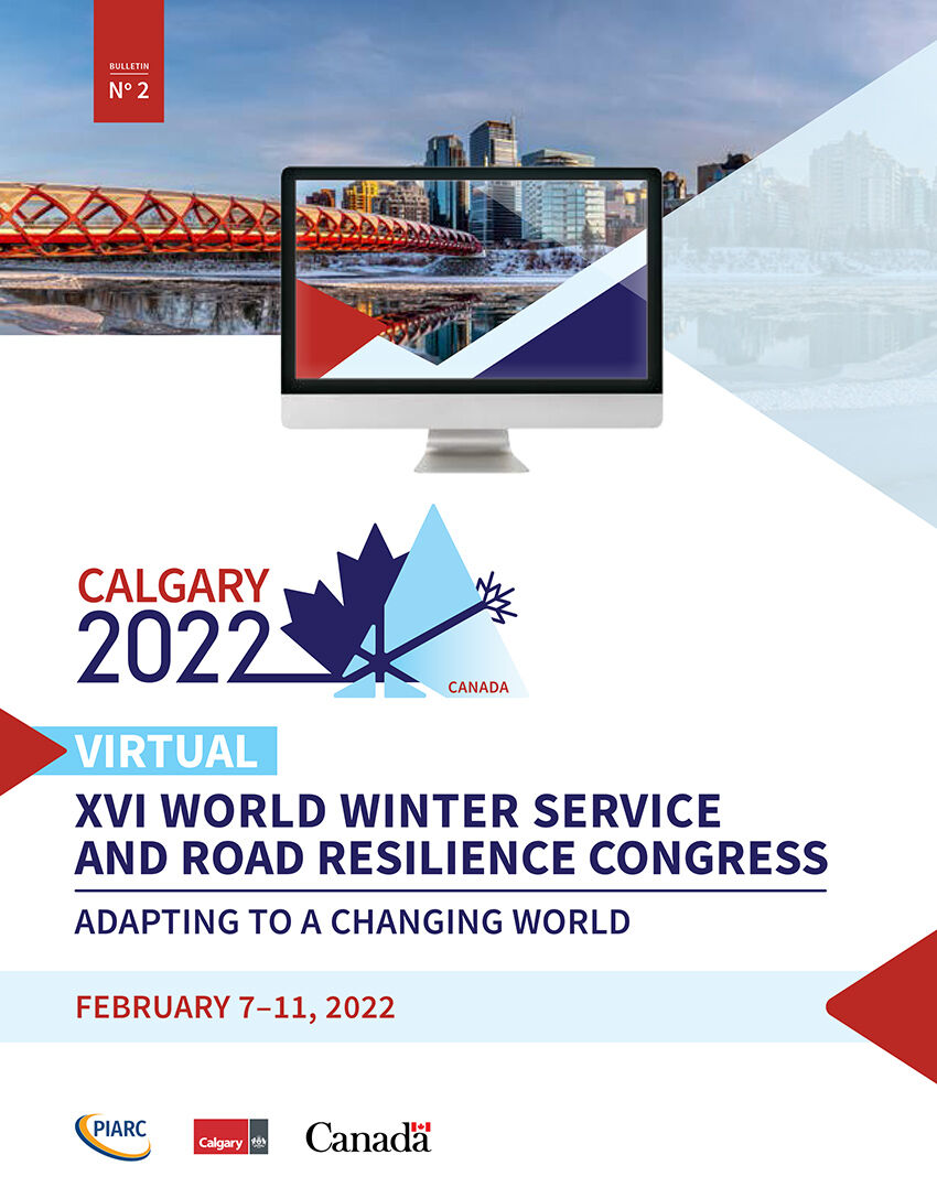 Bulletin 2 XVIth World Winter Service and Road Resilience Congress - Calgary 2022 - PIARC