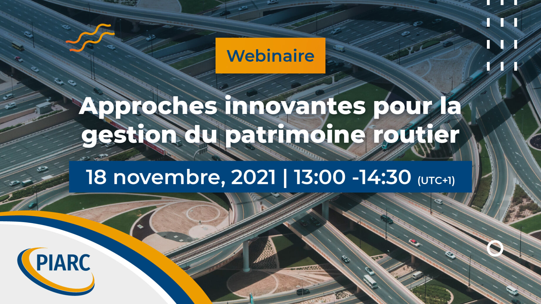 PIARC organise un séminaire d'approfondissement sur les "Approches
innovantes dans les systèmes de gestion du patrimoine routier"