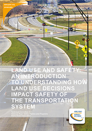 Uso de la tierra y seguridad: Entender cómo las decisiones del uso de la tierra impactan en la seguridad del sistema de transporte